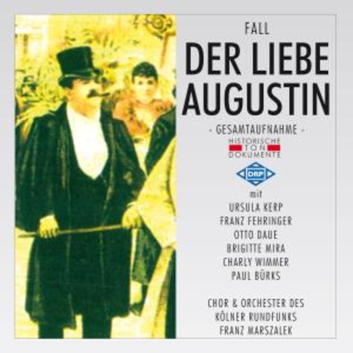 Franz Marszalek – Der liebe Augustin (GA 1950 aus Köln)