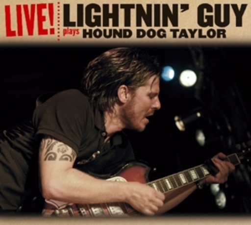 Lightin' Guy – Plays Hound Dog Taylor