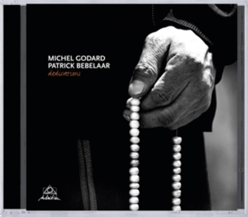 Michel Godard/Patrick Bebelaar – Dedications