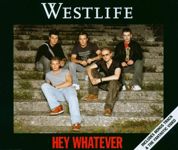 Westlife – Hey Whatever