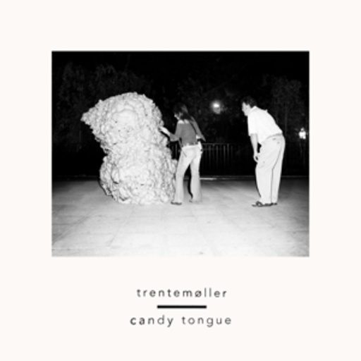 Trentemöller – Candy Tongue