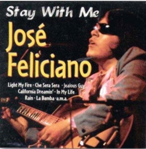 José Feliciano – Stay With Me