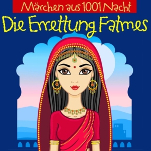 Diverse – Märchen aus 1001 Nacht - Die Errettung Fatmes
