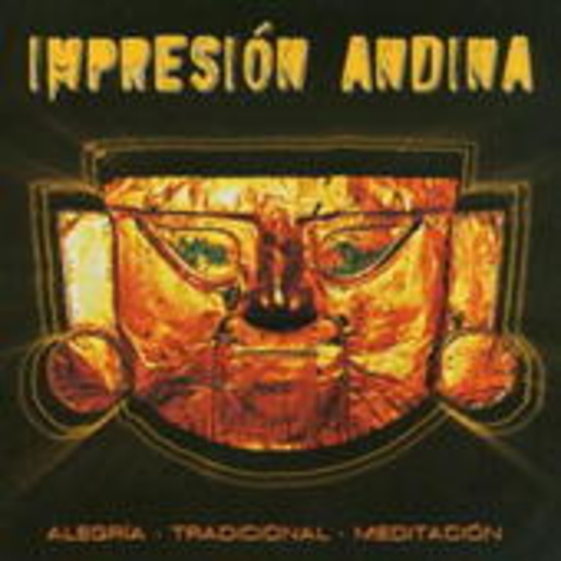 Diverse – Impressión Andina - Alegria/Tradicional/Meditación