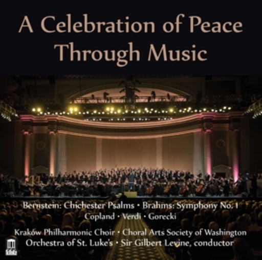 Sir Gilbert Levine/Krakow Philharmonic Choir – A Celebration Of Peace Through Music