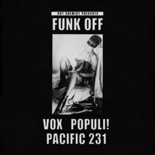 Diverse – Funk Off: Vox Populi!/Pacific 231 - Cut Chemist Presents