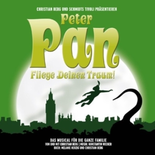 Peter Pan – Fliege deinen Traum!