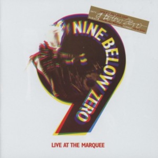 Nine Below Zero – Live At The Marquee