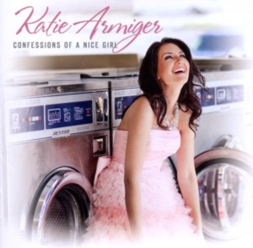 Katie Armiger – Confessions Of A Nice Girl
