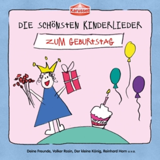 Diverse – Die schönsten Kinderlieder - Zum Geburtstag
