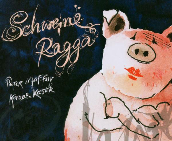 Peter Maffay/Kader Kesek – Schweine Ragga