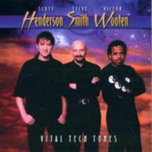Henderson, Smith, Wooten – Vital Tech Tones