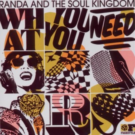 Randa & The Soul Kingdom – What You Need