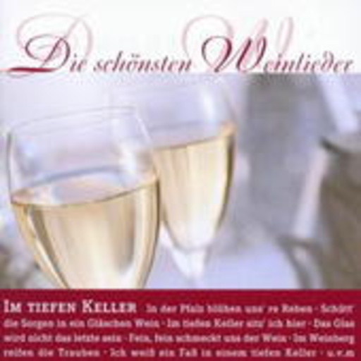 Diverse – Die schönsten Weinlieder