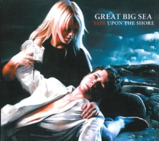 Great Big Sea – Safe Upon The Shore
