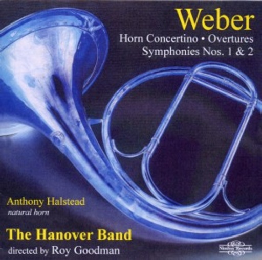 Anthony Halstead/The Hannover Band – Horn Concertino/Overtures/Symphonies Nos. 1 & 2
