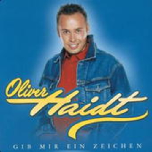 Oliver Haidt – Gib mir ein Zeichen