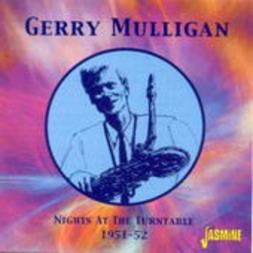 Gerry Mulligan – Nights At The Turntable 1951-1952
