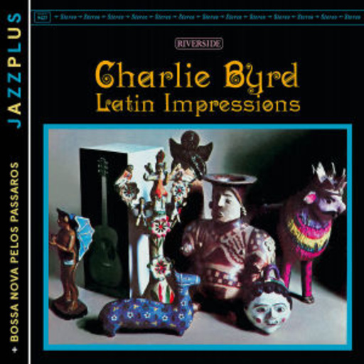 Charlie Byrd – Latin Impressions (Jazzplus)