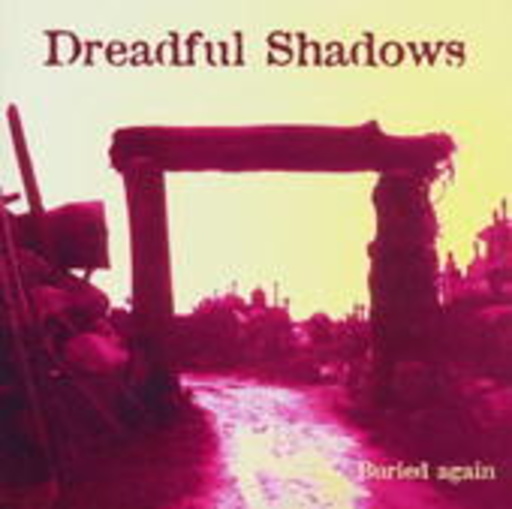Dreadful Shadows – Buried Again