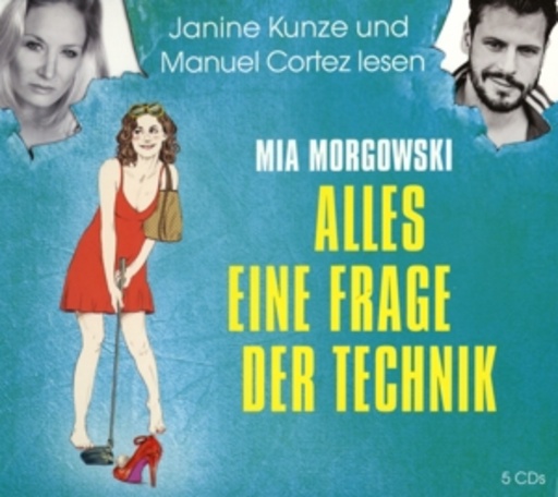 Manuel Cortez/Janine Kunze – Alles eine Frage der Technik