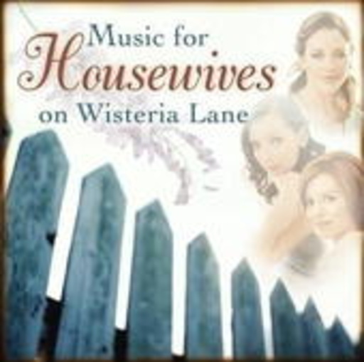 Music For Housewives On Wisteria Lane