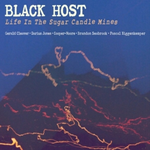 Black Host – Life In The Sugar Candle Mines