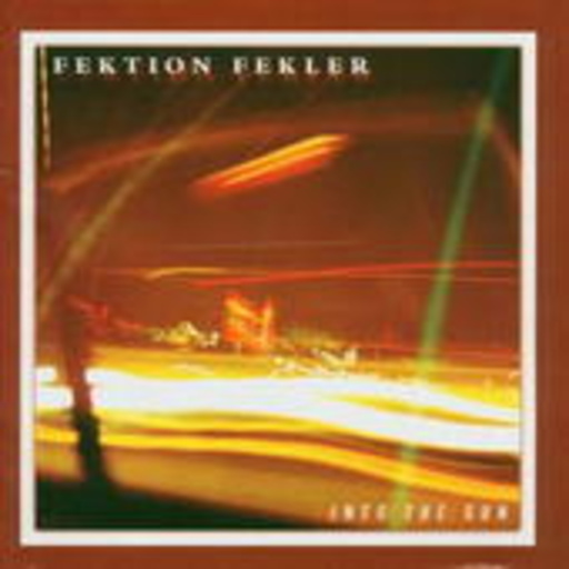 Fektion Fekler – Into The Sun