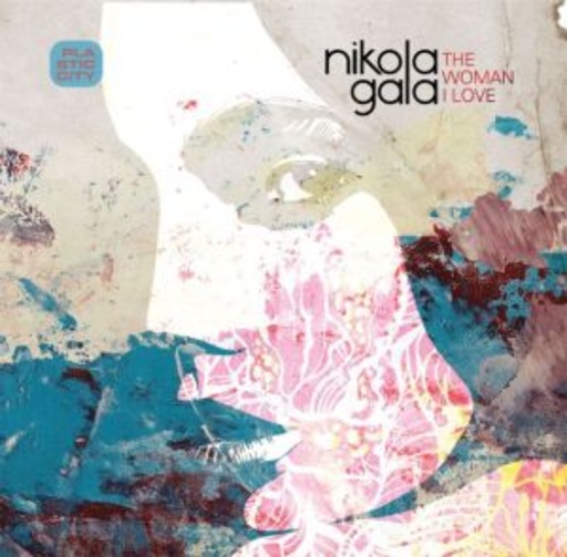 Nikola Gala – The Woman I Love