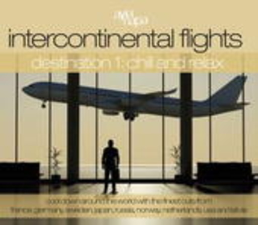 Intercontinental Flights Destination 1: Chill & Relax