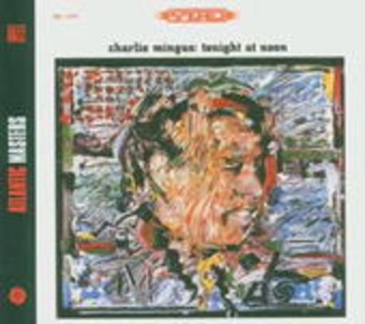 Charles Mingus – Tonight At Noon