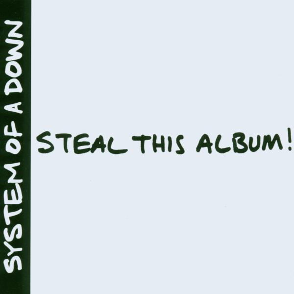 System Of A Down – Steal This Album