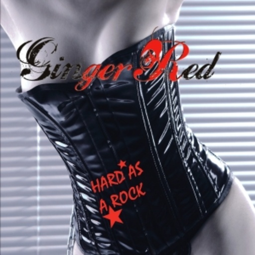 Ginger Red – Hard As A Rock
