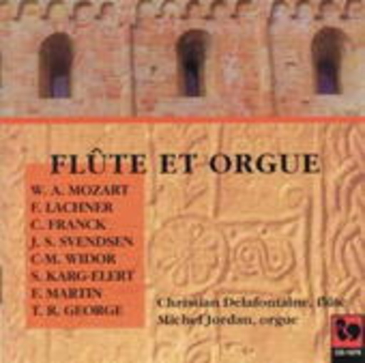 Christian Delafontaine/ Michel Jordan – Flûte Et Orgue