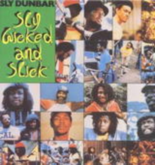 Sly Dunbar – Sly, Wicked And Slick