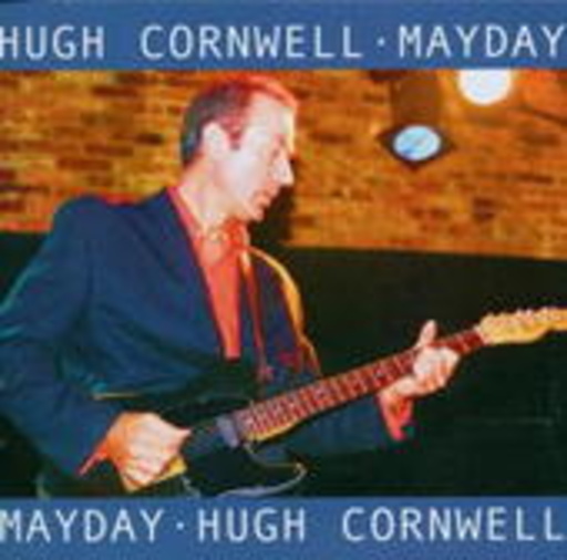 Hugh Cornwell – Mayday