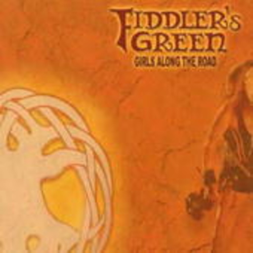 Fiddler's Green – Girls Along The Road