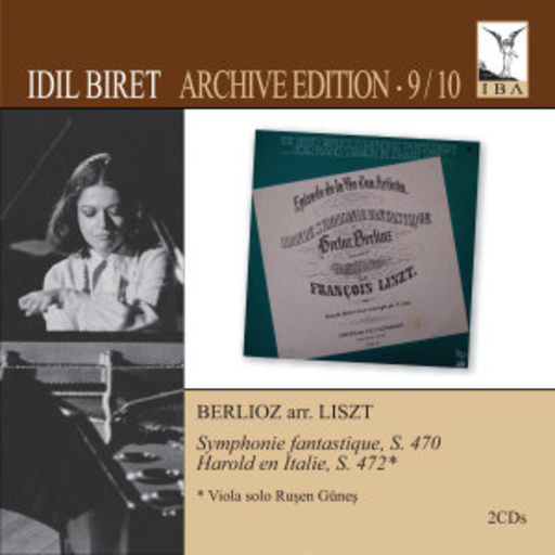 Idel Biret – Berlioz Arr. Liszt: Symphonie Fantastique/Harold En Italie