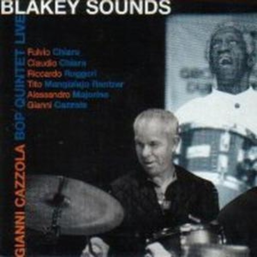 Gianni Cazzola – Blakey Sounds