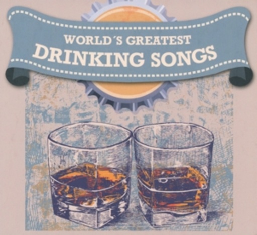 Diverse – World's Greatest Drinking Songs