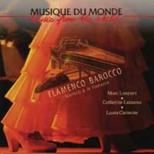 Marc Loopuyt/Catherine Latzarus/Laura Clemente – Flamenco Barocco