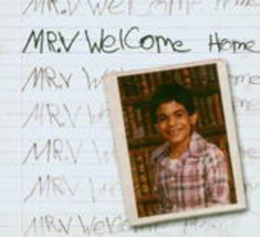 Mr. V – Welcome Home