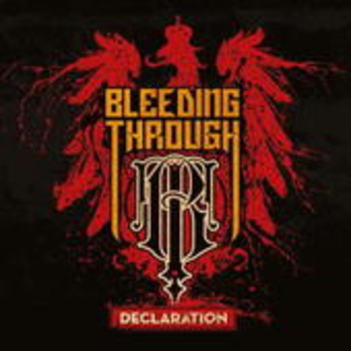 Bleeding Through – Declaration