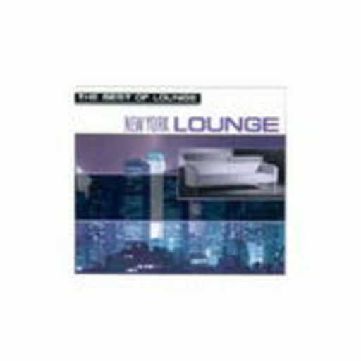 New York Lounge – The Best Of Lounge