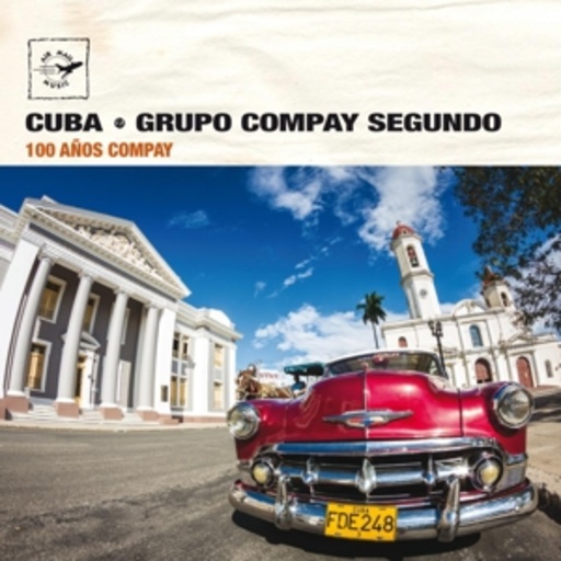Compay Segundo – 100 Años Compay