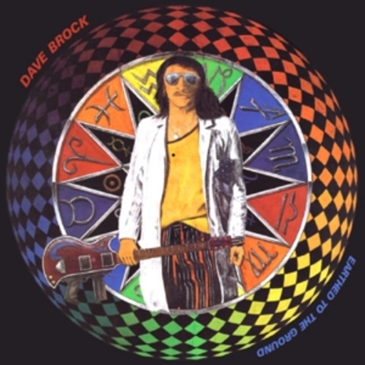 Dave Brock – Earthed To The Ground