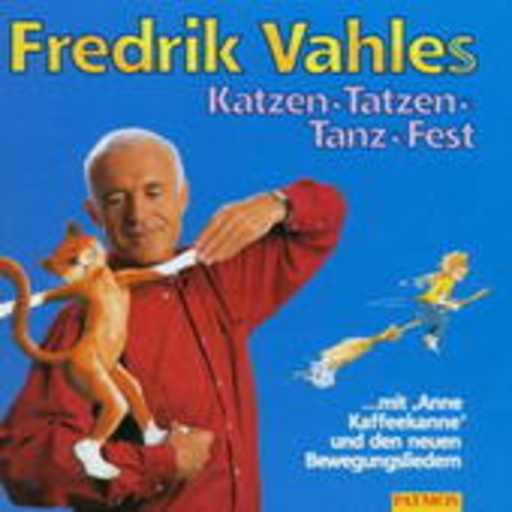 Fredrik Vahle – Katzen Tatzen Tanz Fest