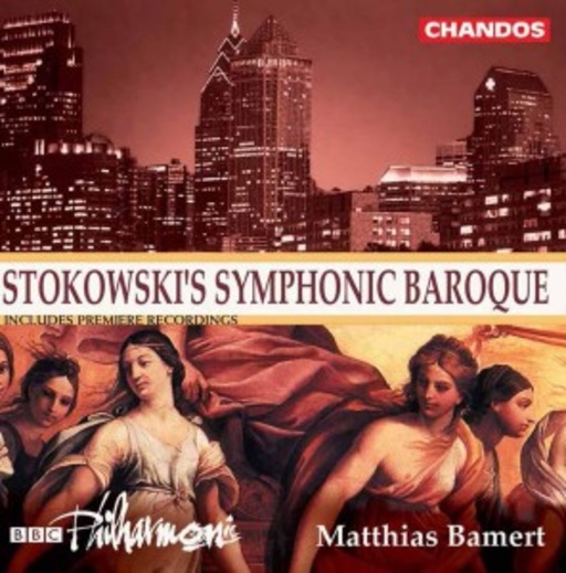 Matthias Bamert/Yuri Torchinsky/BBC Philharmonic – Stokowski's Symphonic Baroque - Sinfonische Transkriptionen