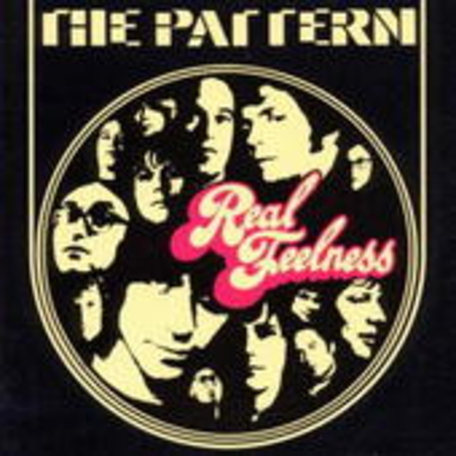 The Pattern – Real Feelness