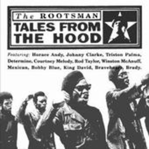 The Rootsman – Tales From The Hood